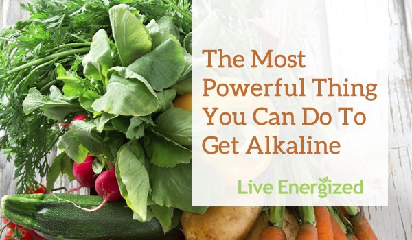 most powerful thing you can do to get alkaline