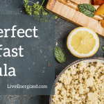 perfect breakfast formula - live energized