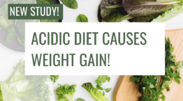 study - acidic diet causes weight gain