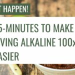 Guide to making it easy to live alkaline