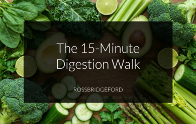 the fifteen minute digestion walk